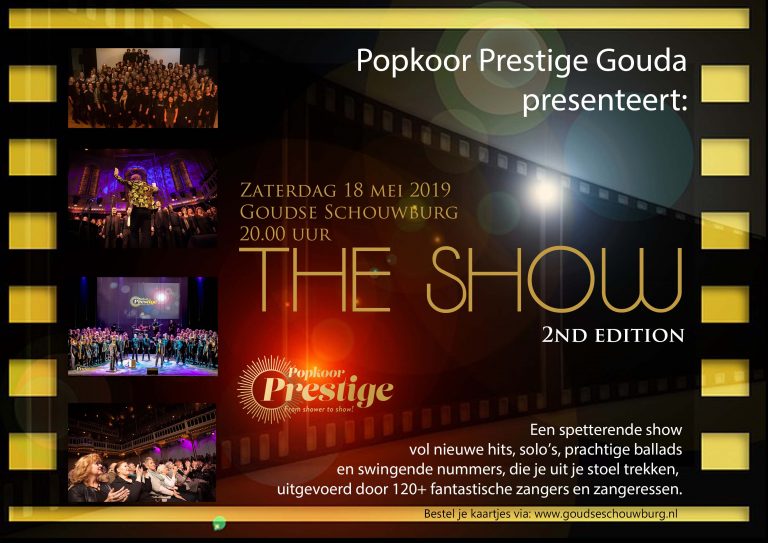 Za. 18-05: Popkoor Prestige in Goudse Schouwburg met The Show, 2nd edition