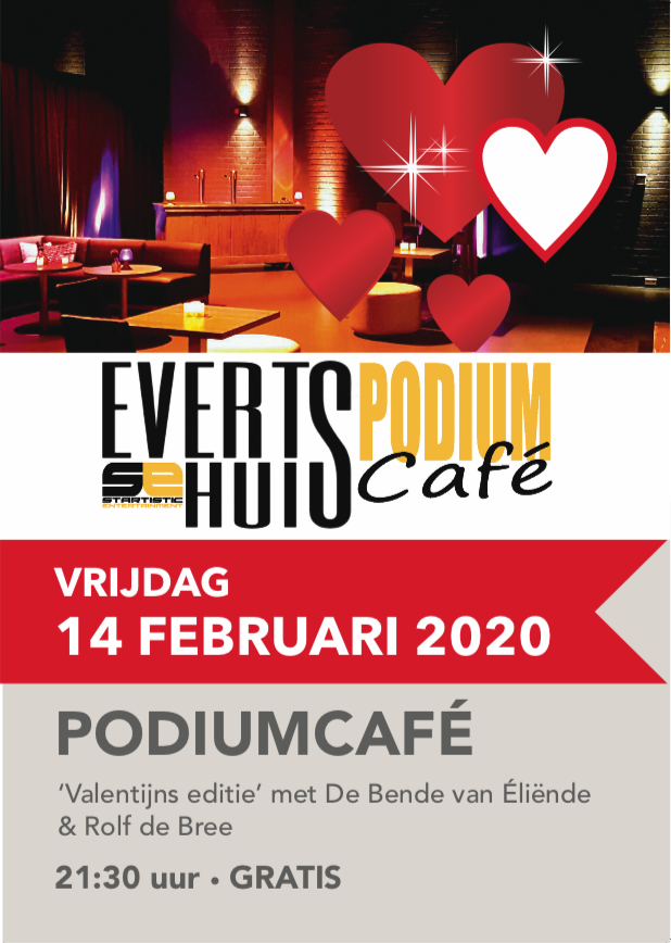 Vr. 14-02: Valentijnseditie Evertshuis Podiumcafé